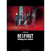 ピアノ・ソロ BE:FIRST「Shining One」/「Gifted. 」 | シンコー